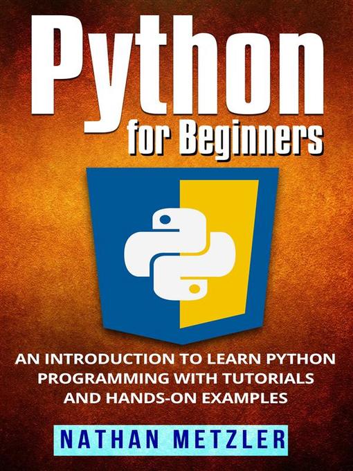 Title details for Python for Beginners by Nathan Metzler - Available